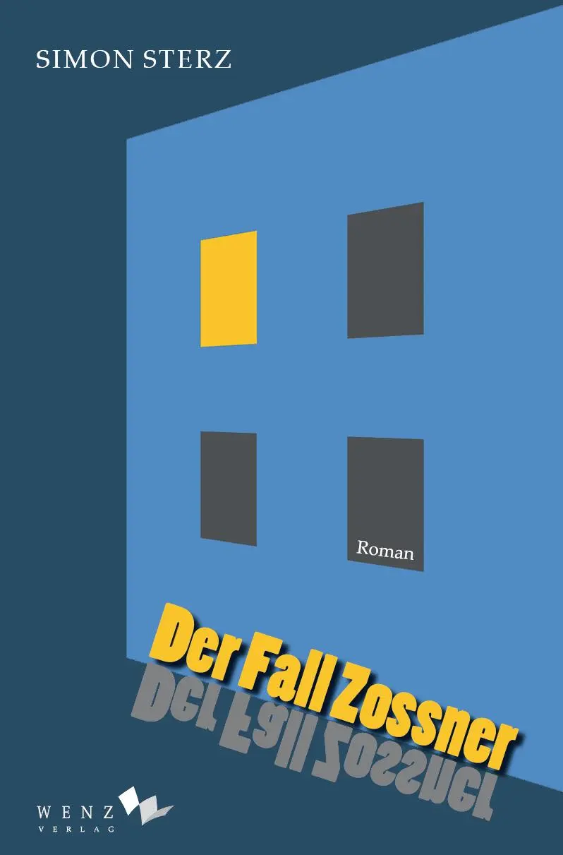 Cover: 9783937791678 | Der Fall Zossner | Simon Sterz | Taschenbuch | Kartoniert / Broschiert