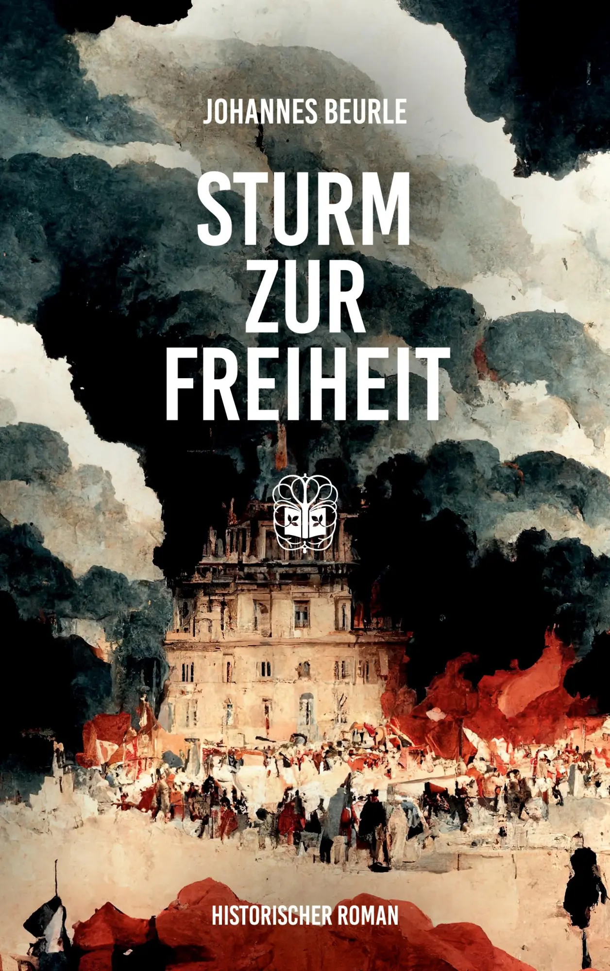 Cover: 9783947141678 | Sturm zur Freiheit | Johannes Beurle | Taschenbuch | 344 S. | Deutsch