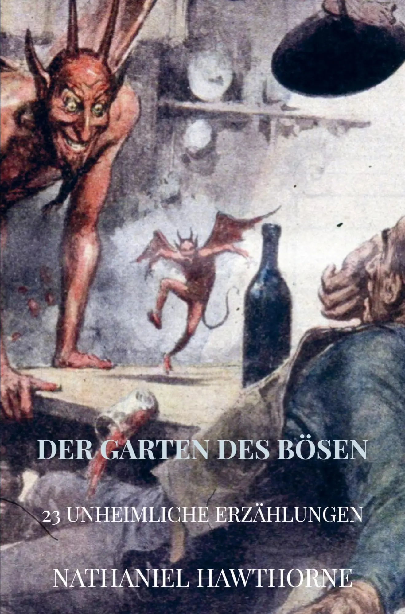 Cover: 9789403621678 | DER GARTEN DES BÖSEN | 23 unheimliche Erzählungen | Hawthorne | Buch