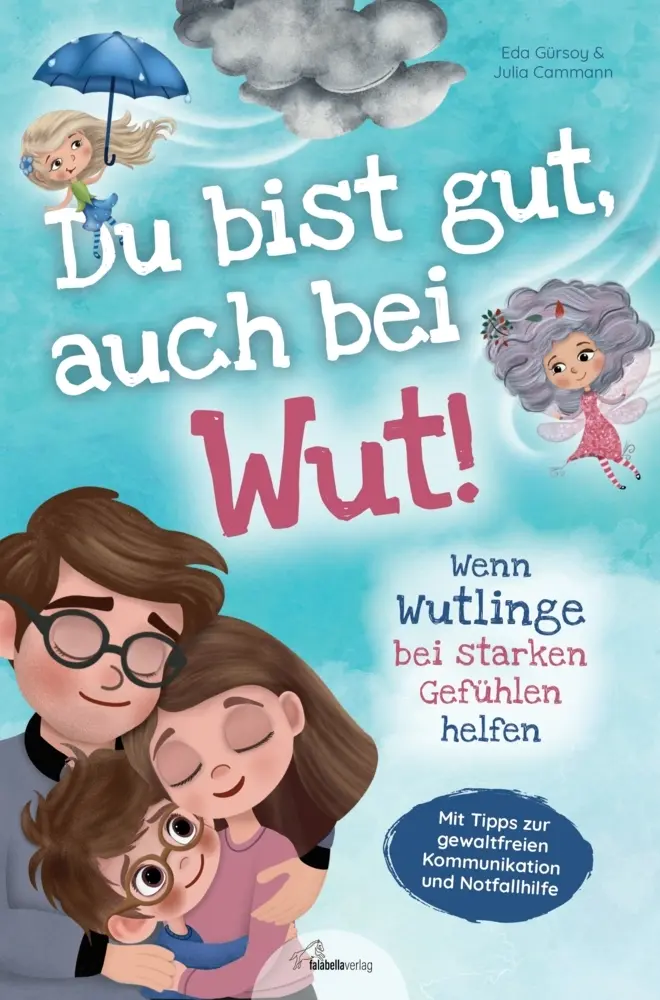 Cover: 9789403791678 | Du bist gut, auch bei Wut! Wenn Wutlinge bei starken Gefühlen helfen