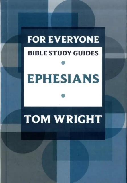 Cover: 9780281061778 | For Everyone Bible Study Guide: Ephesians | Tom Wright | Taschenbuch