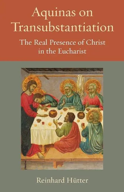 Cover: 9780813231778 | Aquinas on Transubstantiation | Reinhard Hutter | Taschenbuch | 2019