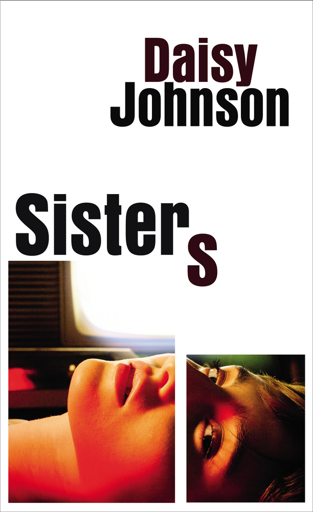 Cover: 9781787331778 | Sisters | Daisy Johnson | Taschenbuch | Trade paperback (UK) | 192 S.