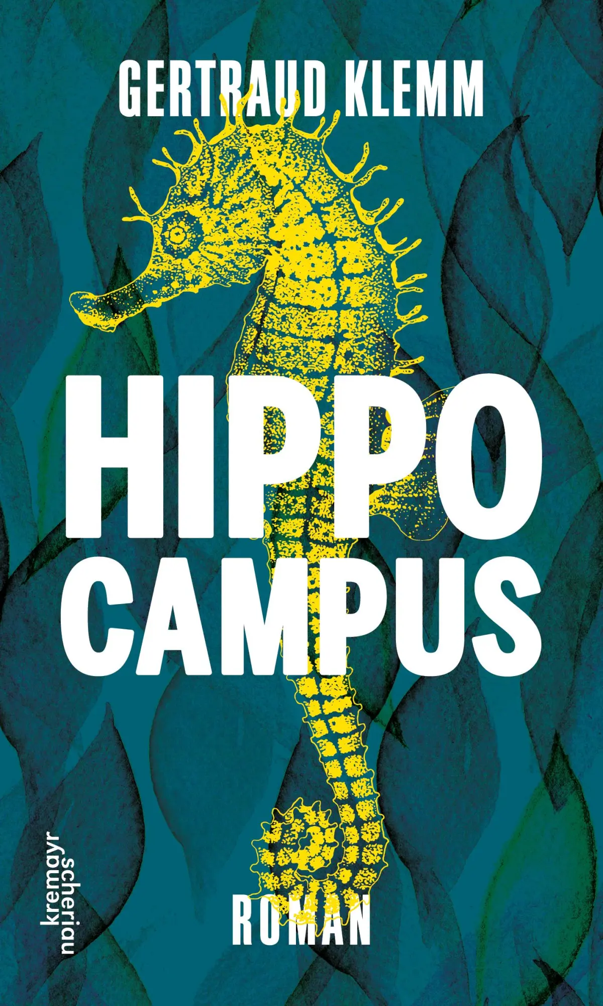 Cover: 9783218011778 | Hippocampus | Roman | Gertraud Klemm | Buch | 384 S. | Deutsch | 2019