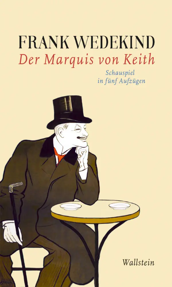 Cover: 9783835331778 | Der Marquis von Keith | Schauspiel in fünf Aufzügen | Frank Wedekind