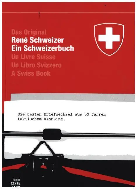 Cover: 9783952151778 | Ein Schweizerbuch | Réne Schweizer | Taschenbuch | 150 S. | Deutsch