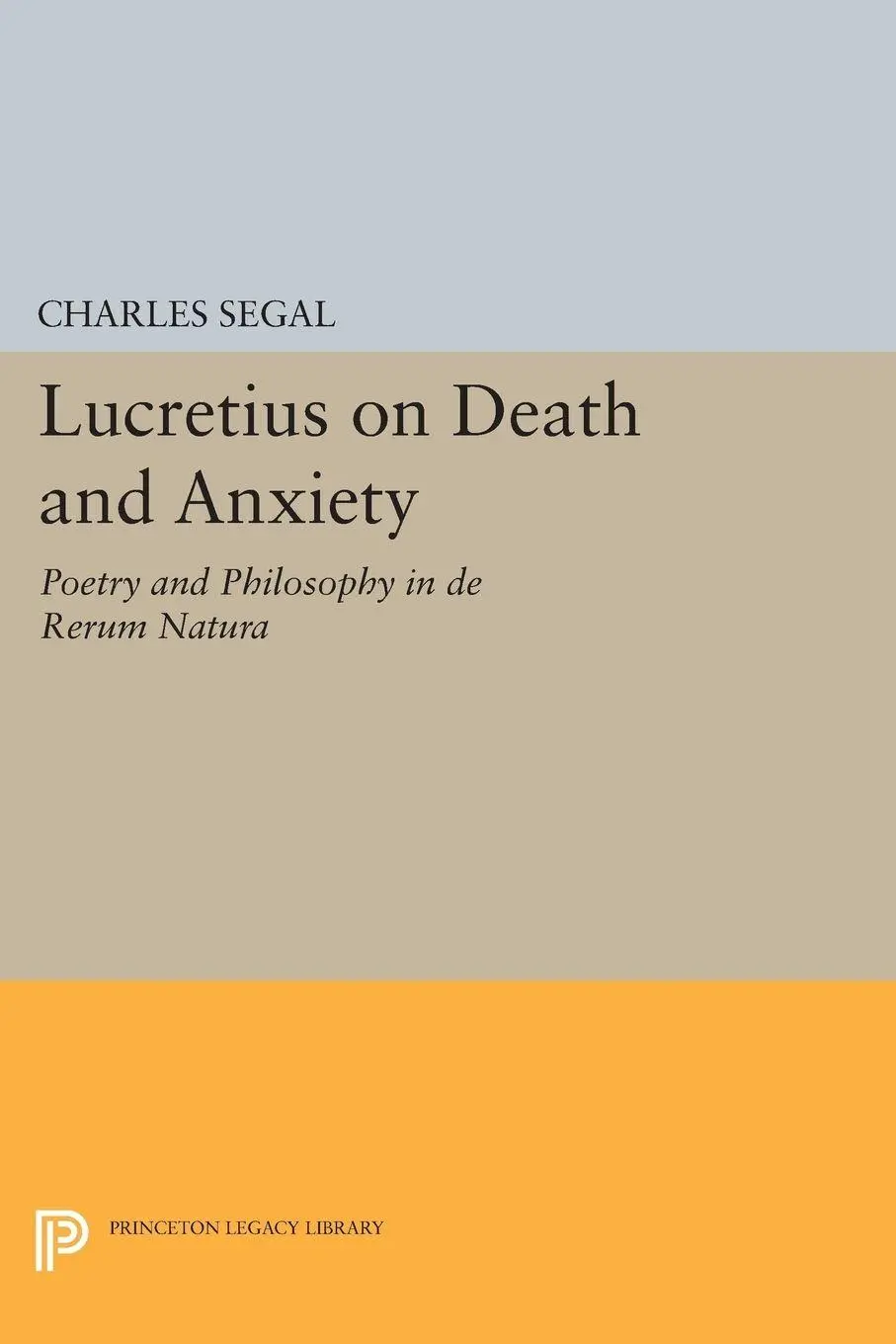 Cover: 9780691601878 | Lucretius on Death and Anxiety | Charles Segal | Taschenbuch | 2014