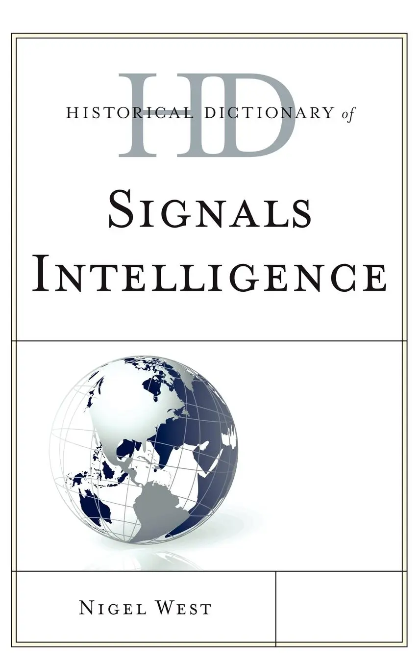 Cover: 9780810871878 | Historical Dictionary of Signals Intelligence | Nigel West | Buch