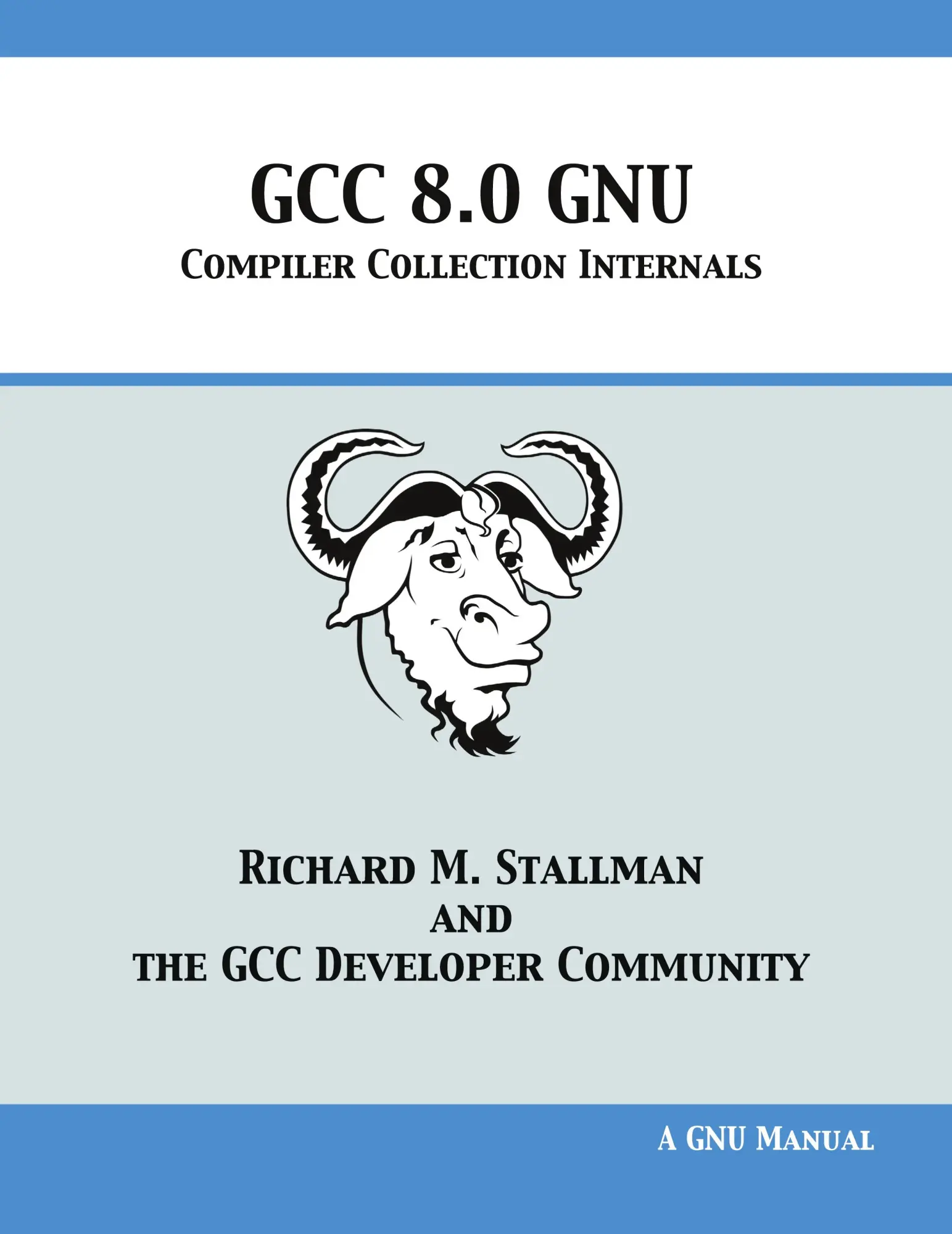 Cover: 9781680921878 | GCC 8.0 GNU Compiler Collection Internals | Stallman (u. a.) | Buch
