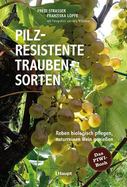 Cover: 9783258081878 | Pilzresistente Traubensorten | Fredi Strasser (u. a.) | Buch | 248 S.