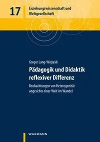 Pädagogik und Didaktik reflexiver Differenz - Neuware