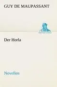 Cover: 9783842491878 | Der Horla | Novellen | Guy de Maupassant | Taschenbuch | 168 S. | 2012