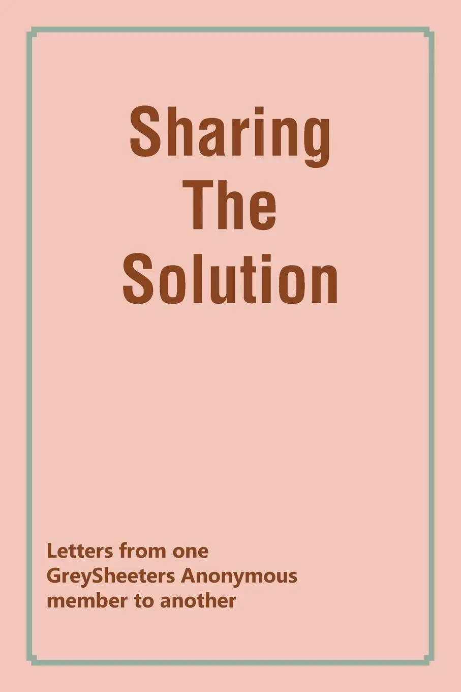 Cover: 9798369451878 | SHARING THE SOLUTION | Greysheeters Anonymous | Taschenbuch | Englisch