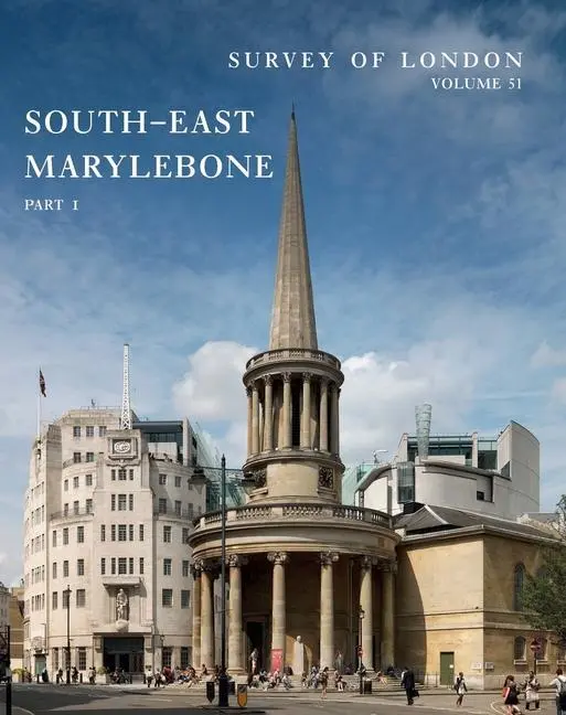 Cover: 9780300221978 | Survey of London: South-East Marylebone | Volumes 51 and 52 | Temple