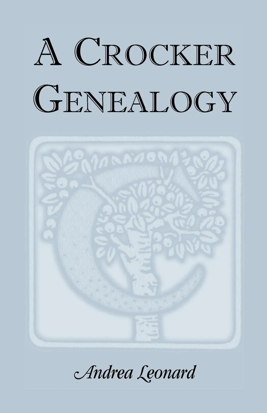 Cover: 9780788401978 | A Crocker Genealogy | Andrea Leonard | Taschenbuch | Englisch | 2014