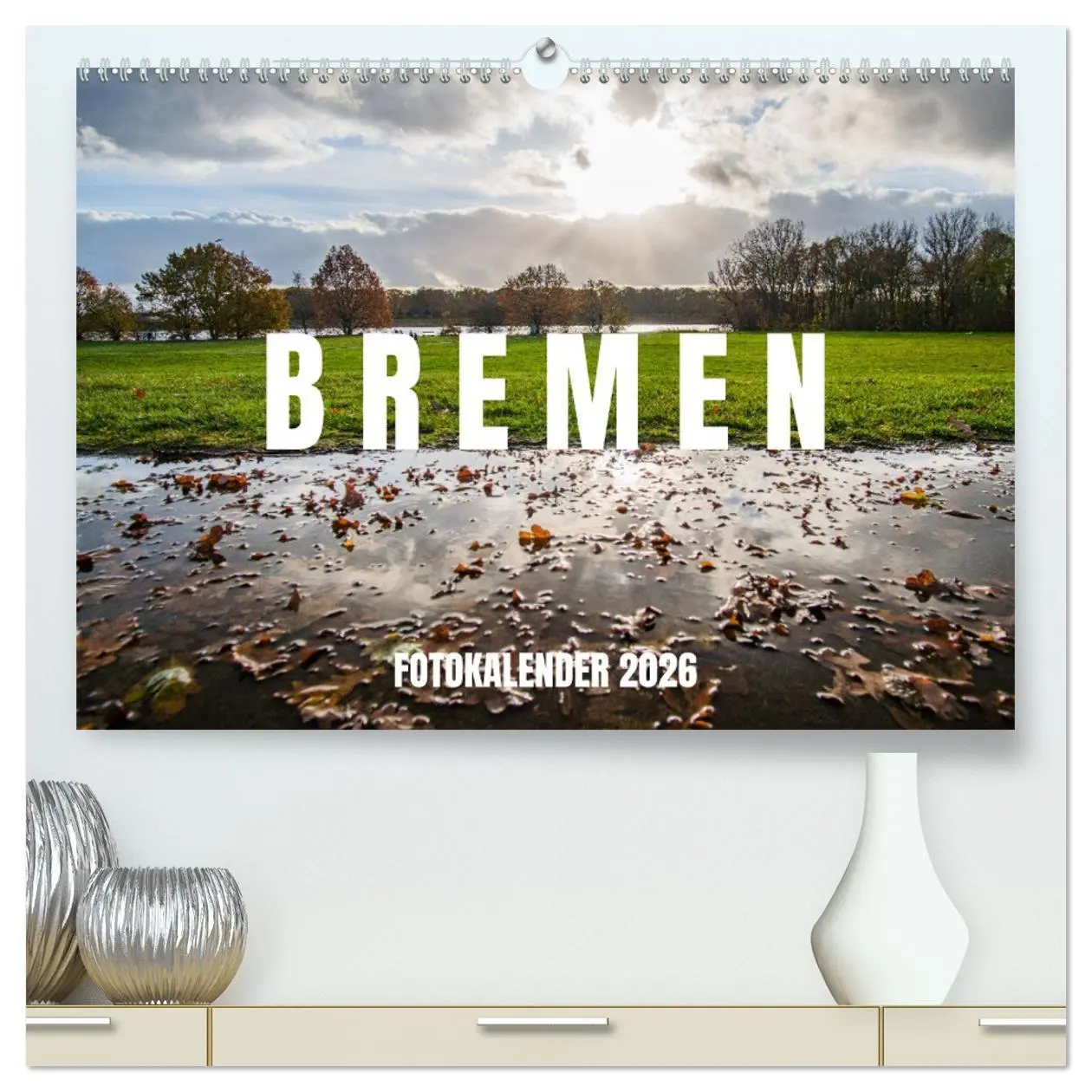 Cover: 9783457441978 | Bremen Fotokalender 2026 (hochwertiger Premium Wandkalender 2026...