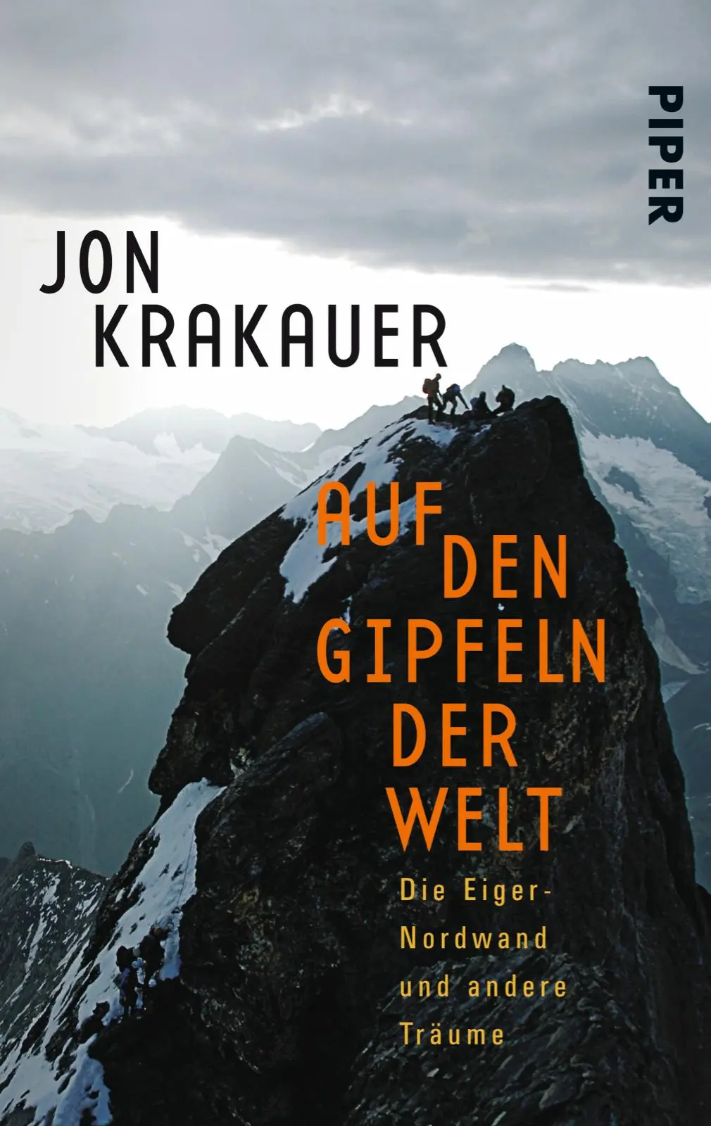 Cover: 9783492231978 | Auf den Gipfeln der Welt | Die Eiger-Nordwand und andere Träume | Buch