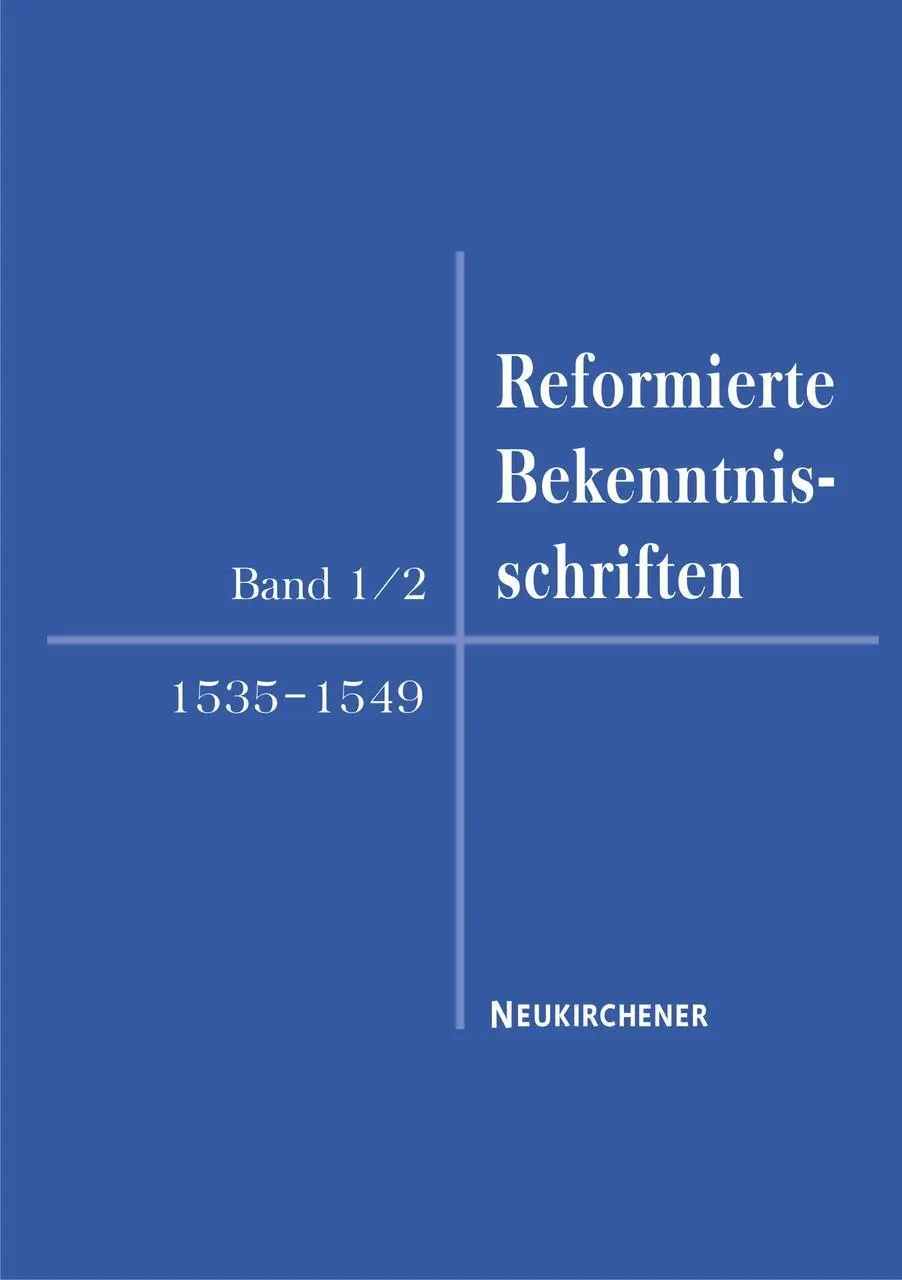 Cover: 9783788721978 | Reformierte Bekenntnisschriften | Band 1/2. 1535-1549 | Busch | Buch