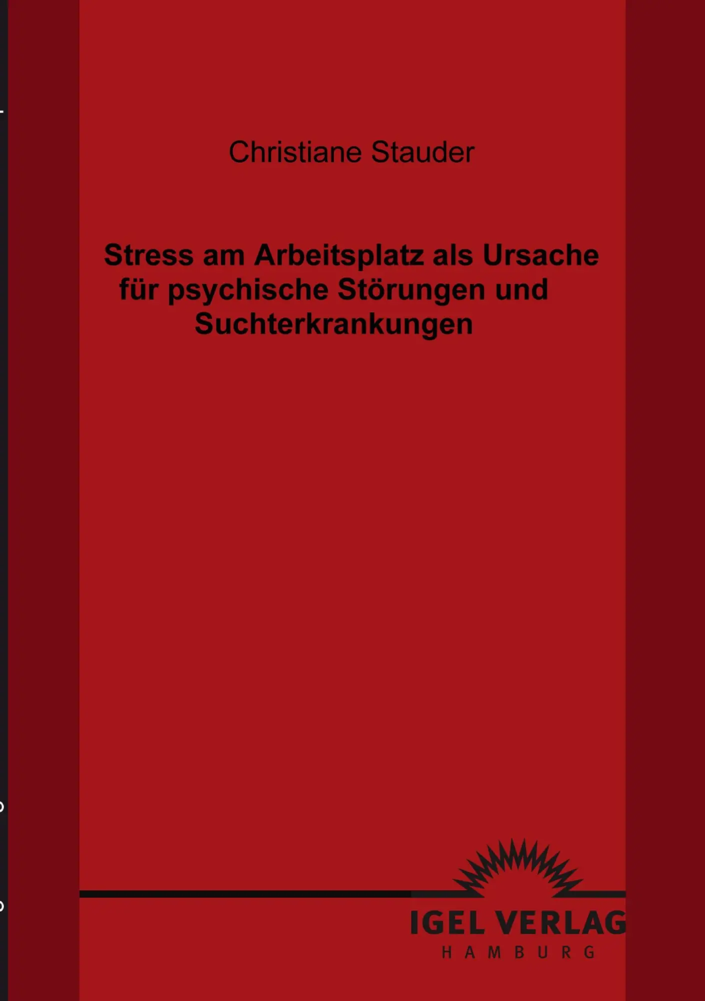 Cover: 9783868151978 | Stress am Arbeitsplatz als Ursache für psychische Störungen und...
