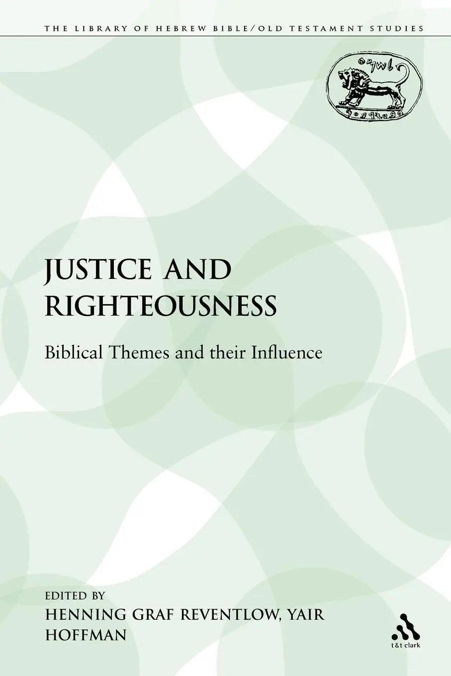 Cover: 9780567212078 | Justice and Righteousness | Biblical Themes and Their Influence | Buch