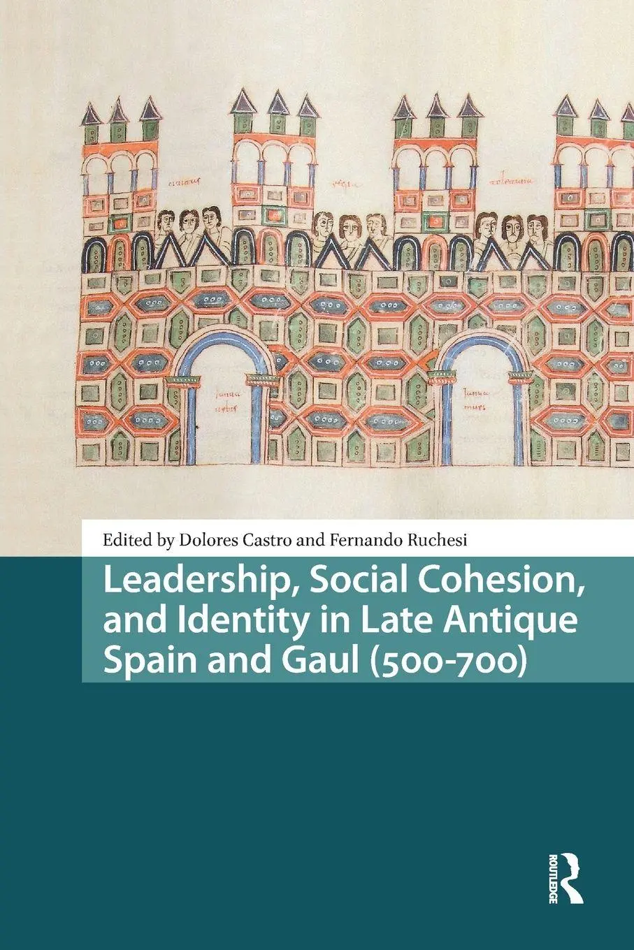 Cover: 9781041182078 | Leadership, Social Cohesion, and Identity in Late Antique Spain and...