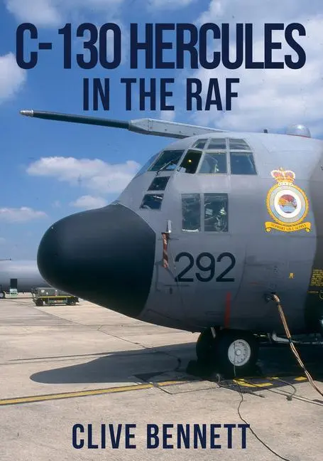 Cover: 9781445652078 | C-130 Hercules in the RAF | Clive Bennett | Taschenbuch | Englisch