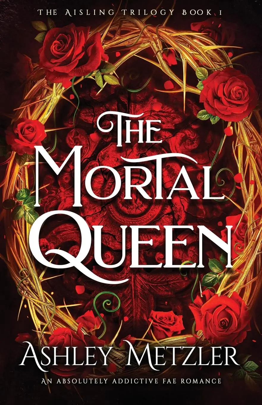 Cover: 9781836182078 | The Mortal Queen | An absolutely addictive fae romance | Metzler