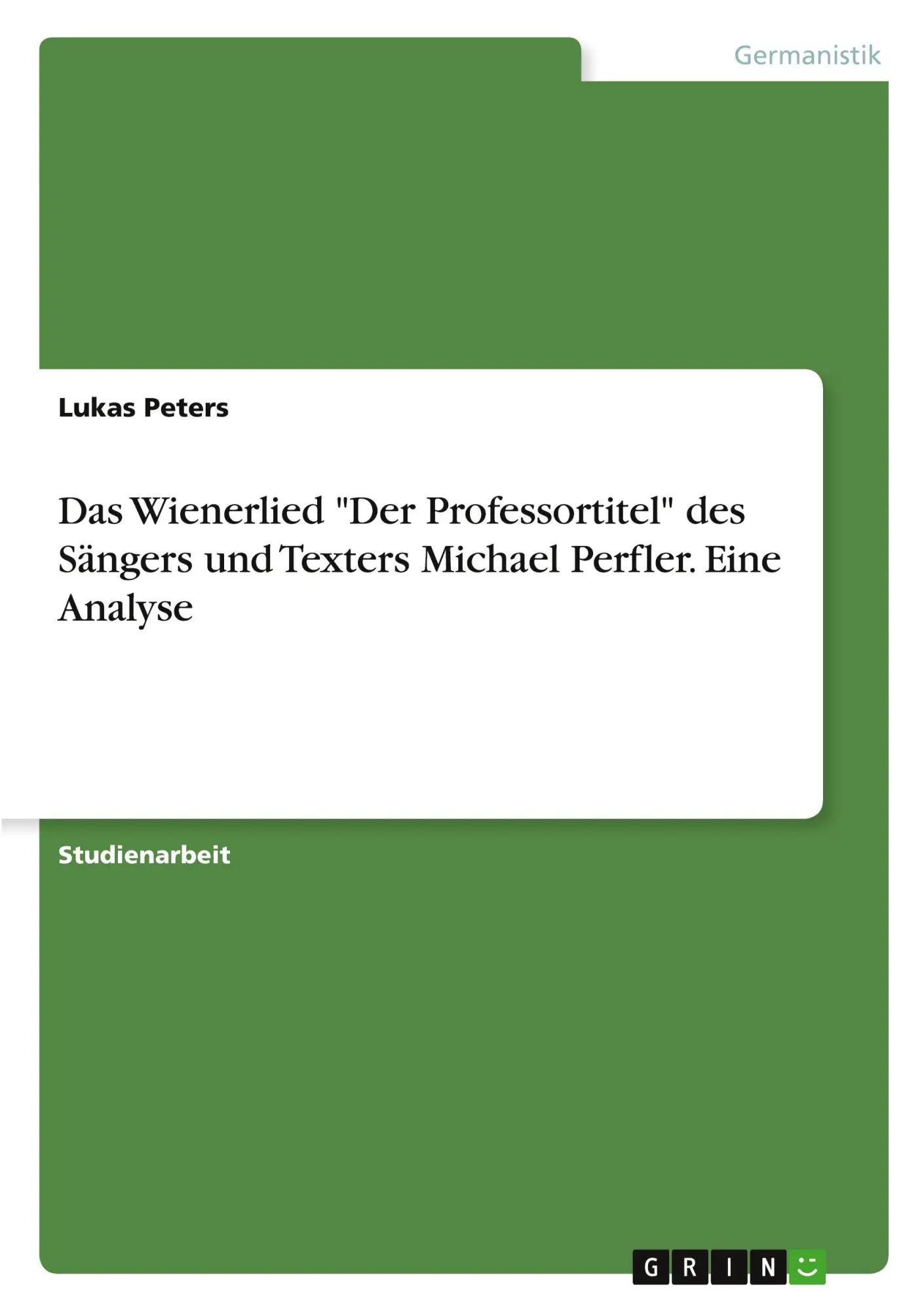 Cover: 9783389192078 | Das Wienerlied "Der Professortitel" des Sängers und Texters Michael...