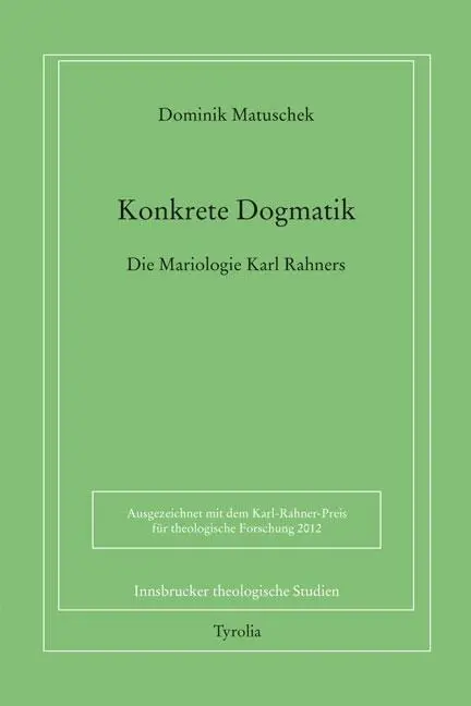 Cover: 9783702232078 | Konkrete Dogmatik | Dominik Matuschek | Taschenbuch | 500 S. | Deutsch