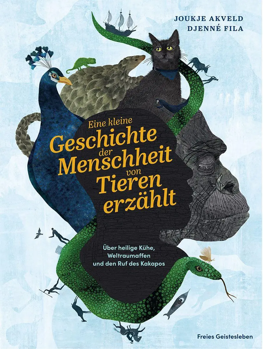 Cover: 9783772532078 | Eine kleine Geschichte der Menschheit von Tieren erzählt | Akveld