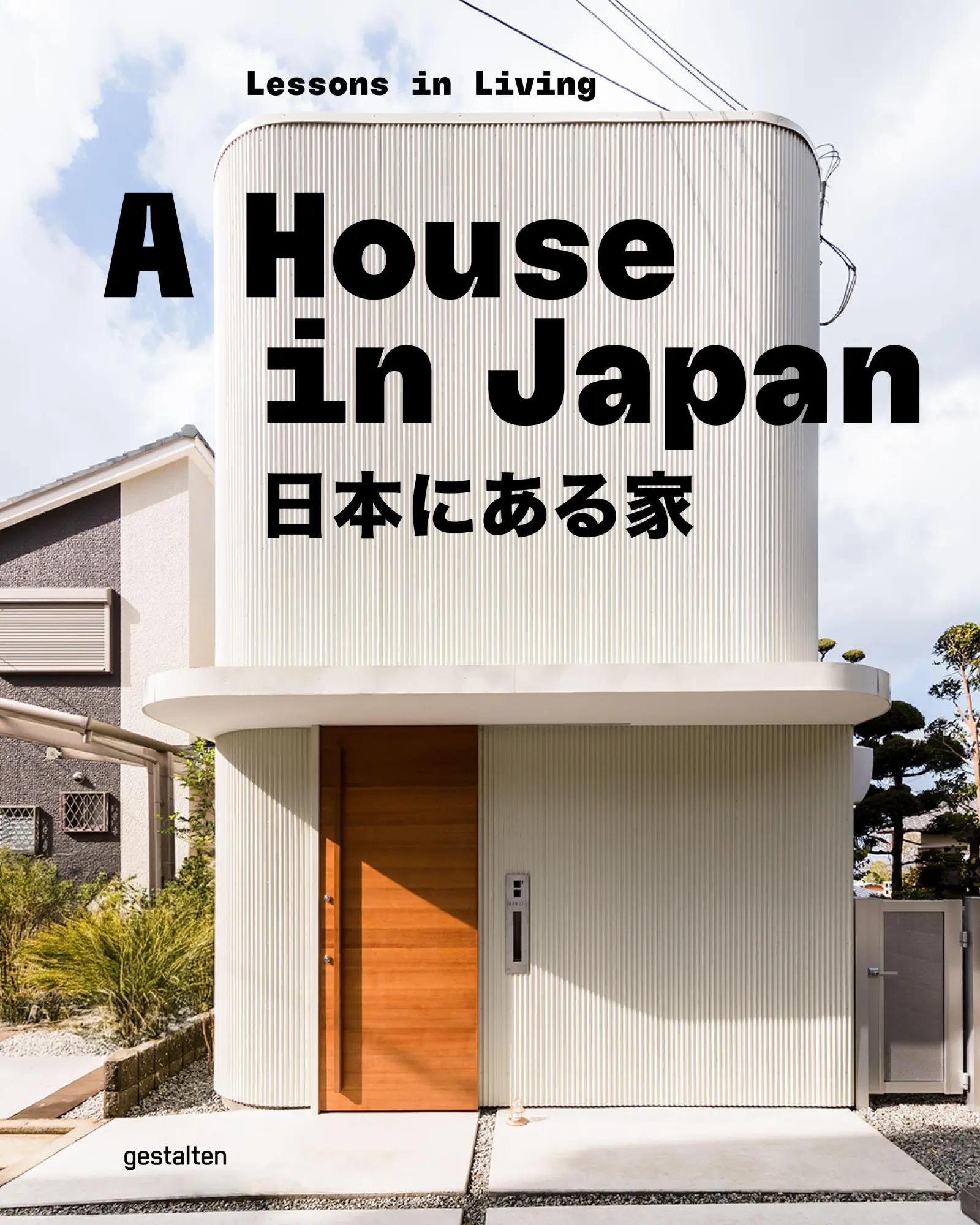 Cover: 9783967042078 | A House in Japan | Lessons in Living | Gestalten (u. a.) | Buch | 2026
