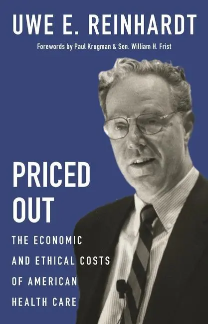Cover: 9780691192178 | PRICED OUT | The Economic and Ethical Costs of American Health Care