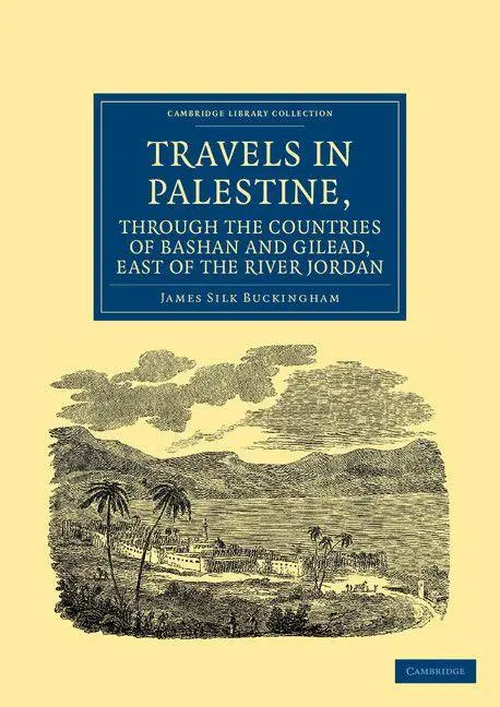 Cover: 9781108042178 | Travels in Palestine, Through the Countries of Bashan and Gilead,...