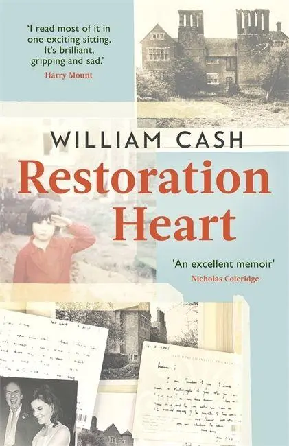 Cover: 9781472132178 | Restoration Heart | A Memoir | William Cash | Taschenbuch | Englisch