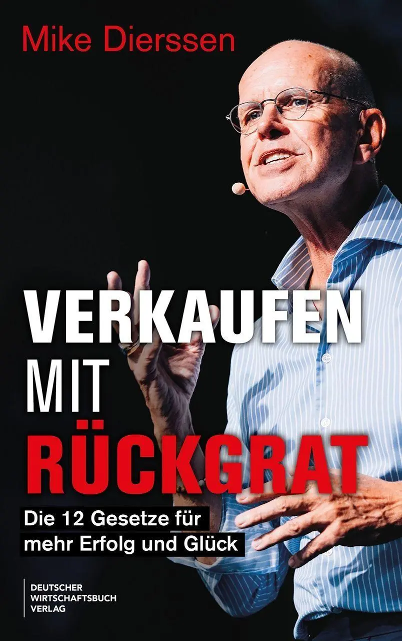 Cover: 9783690662178 | Verkaufen mit Rückgrat | Die 12 Gesetze für mehr Erfolg und Glück
