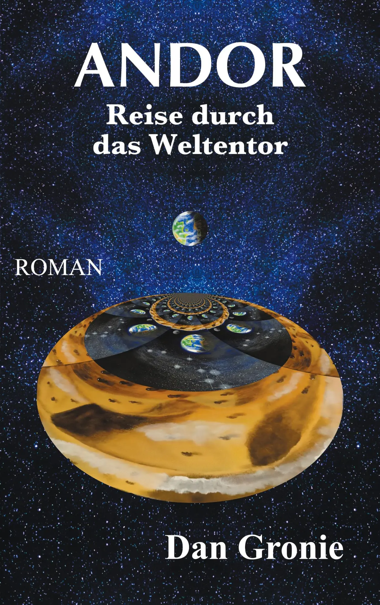 Cover: 9783751972178 | Andor - Reise durch das Weltentor | Dan Gronie | Taschenbuch | 252 S.
