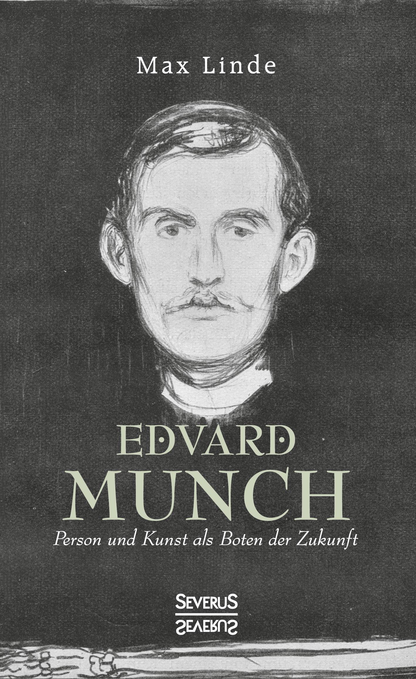 Cover: 9783963452178 | Edvard Munch | Person und Kunst als Boten der Zukunft | Max Linde