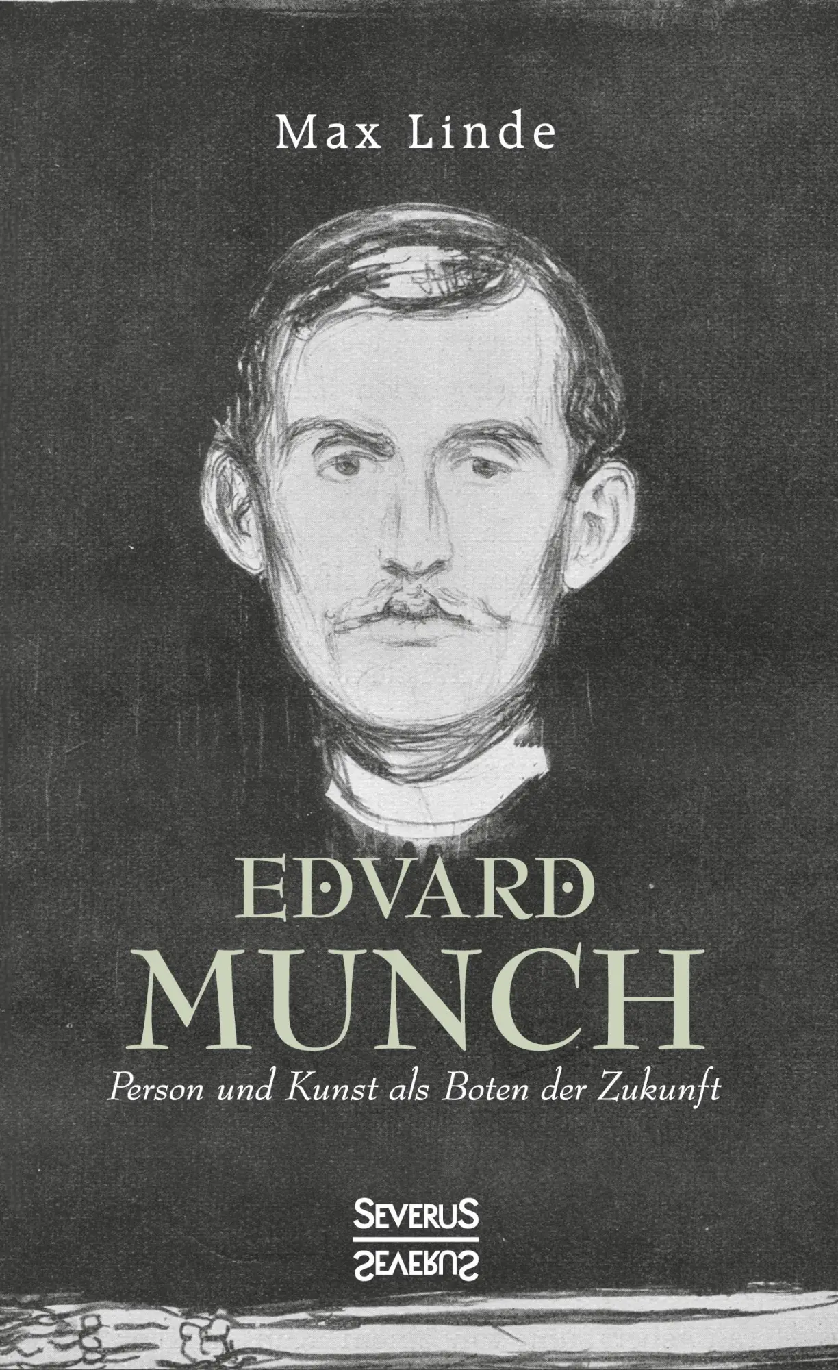 Cover: 9783963452178 | Edvard Munch | Person und Kunst als Boten der Zukunft | Max Linde