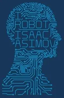 Cover: 9780007532278 | I, Robot | Isaac Asimov | Taschenbuch | Kartoniert / Broschiert | 2013 Cover: 9780007532278 | I, Robot | Isaac Asimov | Taschenbuch | Kartoniert / Broschiert | 2013