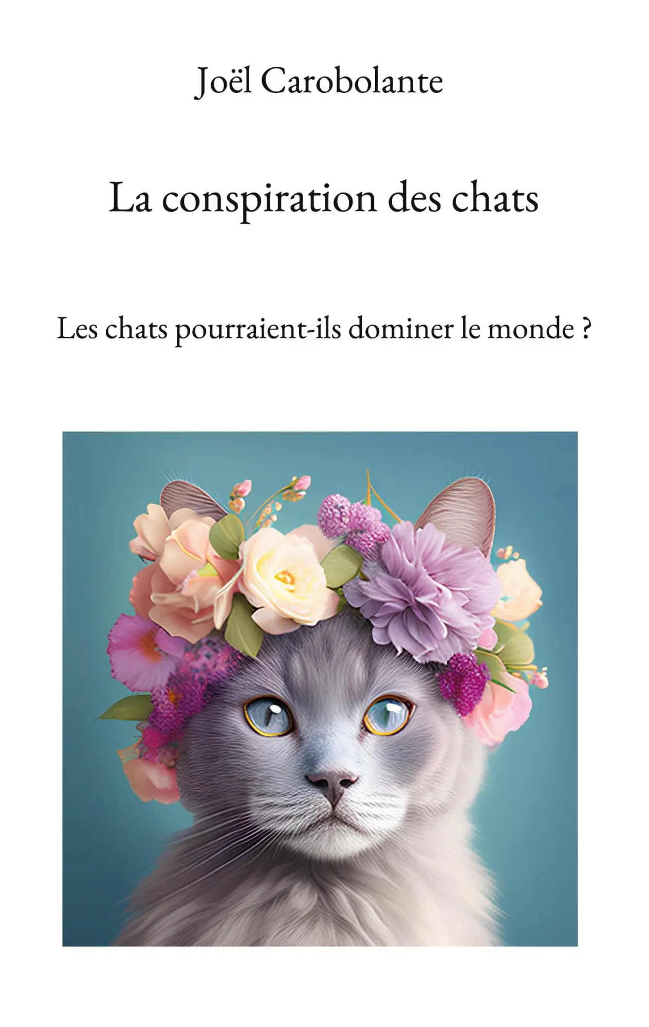 Cover: 9782322462278 | La conspiration des chats | Joël Carobolante | Taschenbuch | 2023