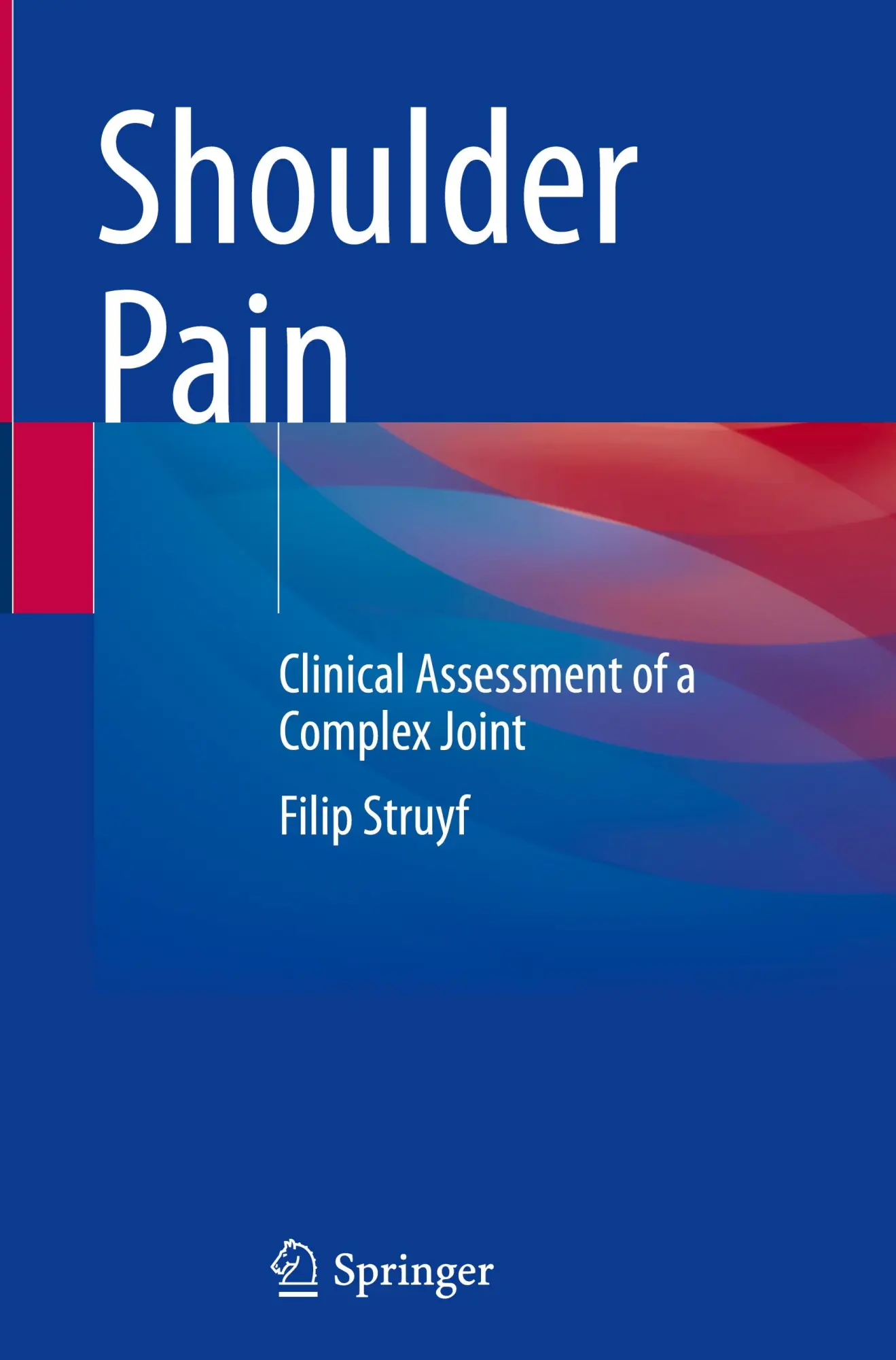 Cover: 9783031822278 | Shoulder Pain | Clinical Assessment of a Complex Joint | Filip Struyf