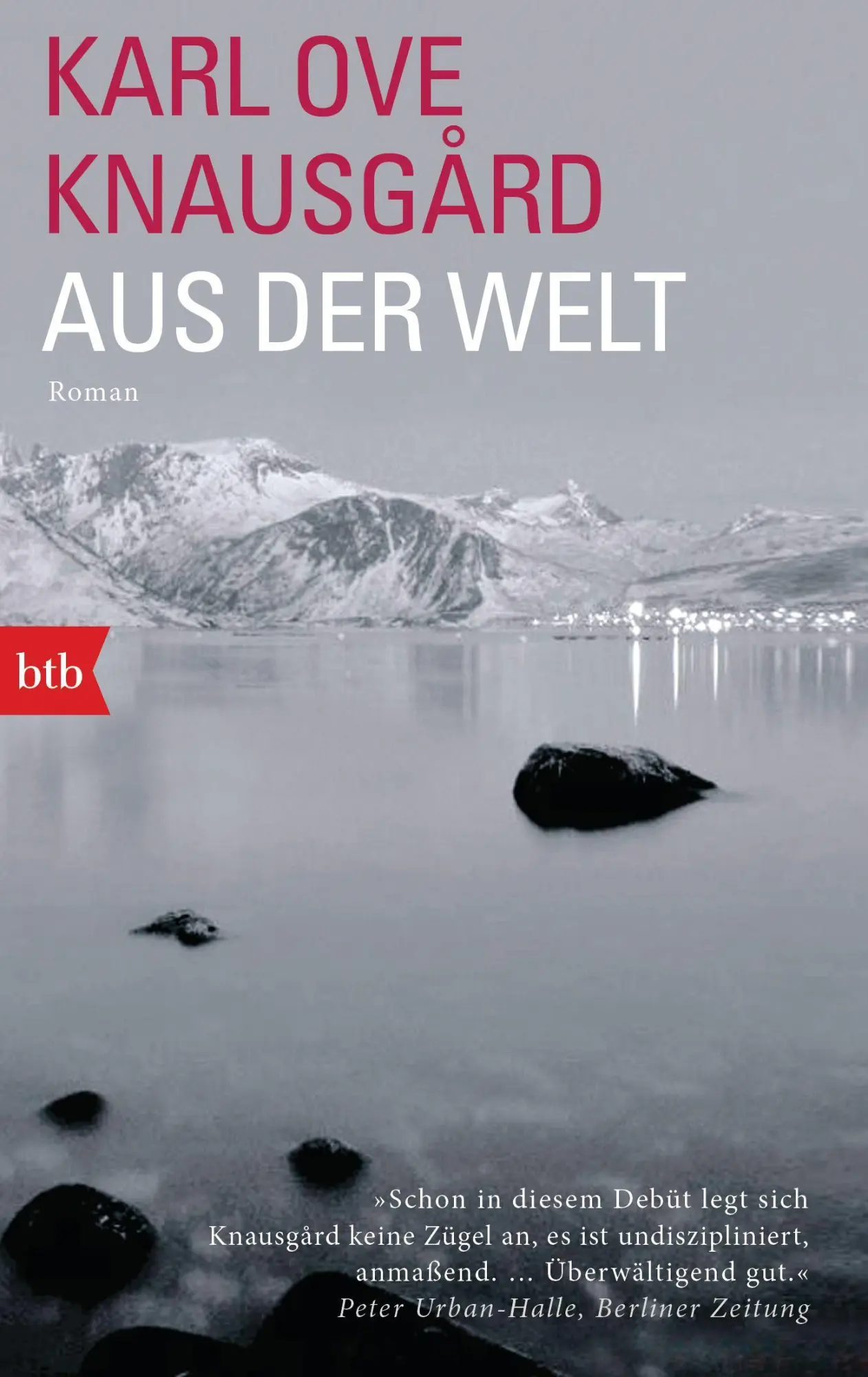 Cover: 9783442772278 | Aus der Welt | Roman | Karl Ove Knausgård | Taschenbuch | 928 S. | btb