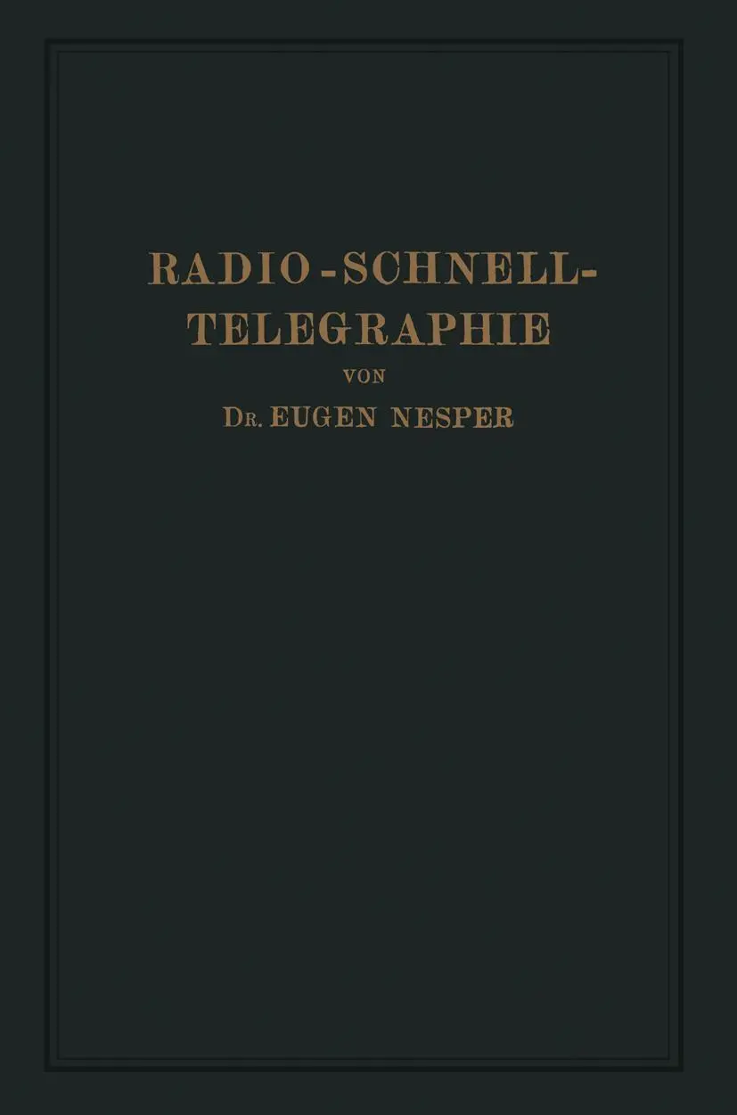 Cover: 9783642512278 | Radio-Schnelltelegraphie | Eugen Nesper | Taschenbuch | xi | Deutsch