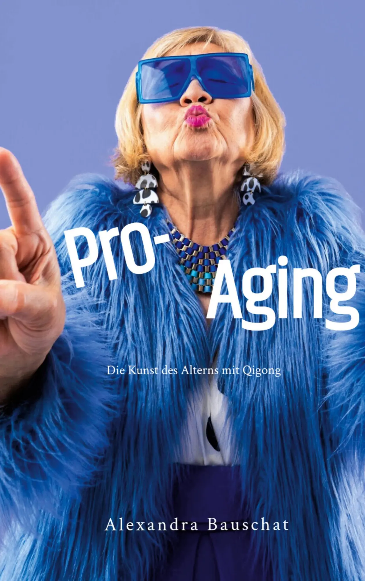 Cover: 9783819202278 | Pro-Aging | Die Kunst des Alterns mit Qigong | Alexandra Bauschat