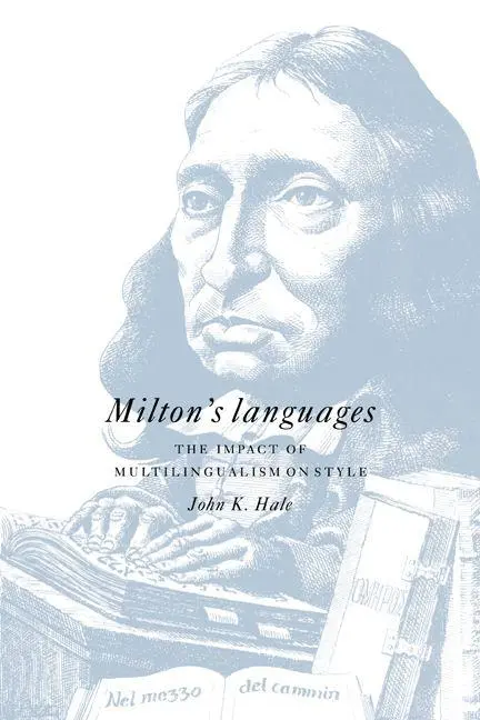 Cover: 9780521022378 | Milton's Languages | The Impact of Multilingualism on Style | Hale