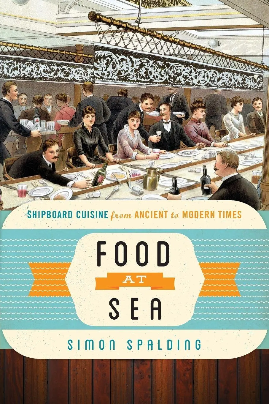 Cover: 9781442272378 | Food at Sea | Shipboard Cuisine from Ancient to Modern Times | Buch