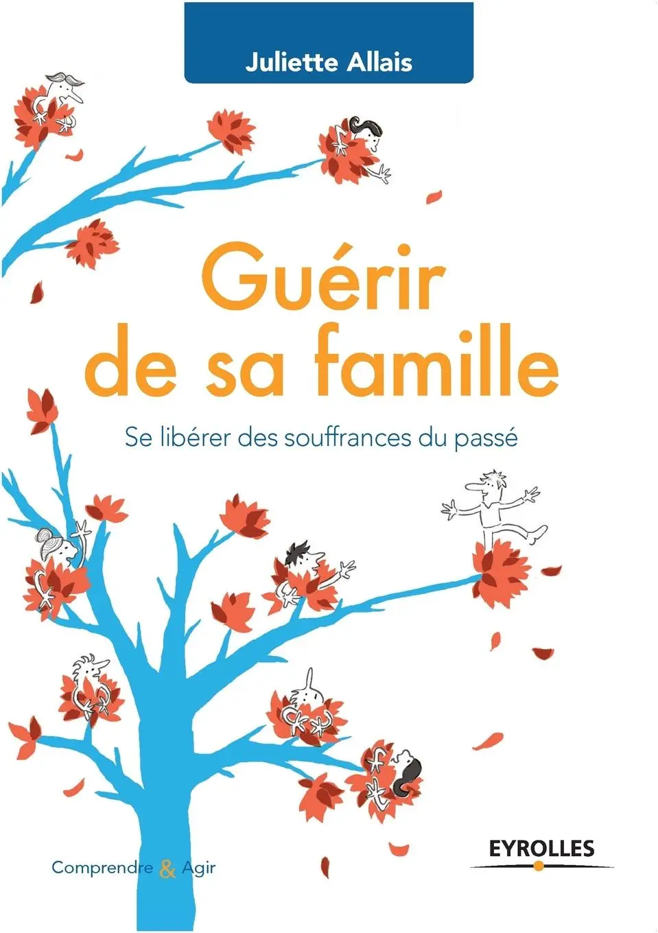 Cover: 9782212562378 | Guérir de sa famille: Se libérer des souffrances du passÃ(c). | Allais