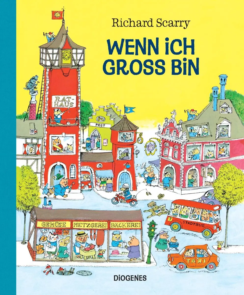 Cover: 9783257012378 | Wenn ich groß bin | Richard Scarry | Buch | Diogenes Kinderbücher