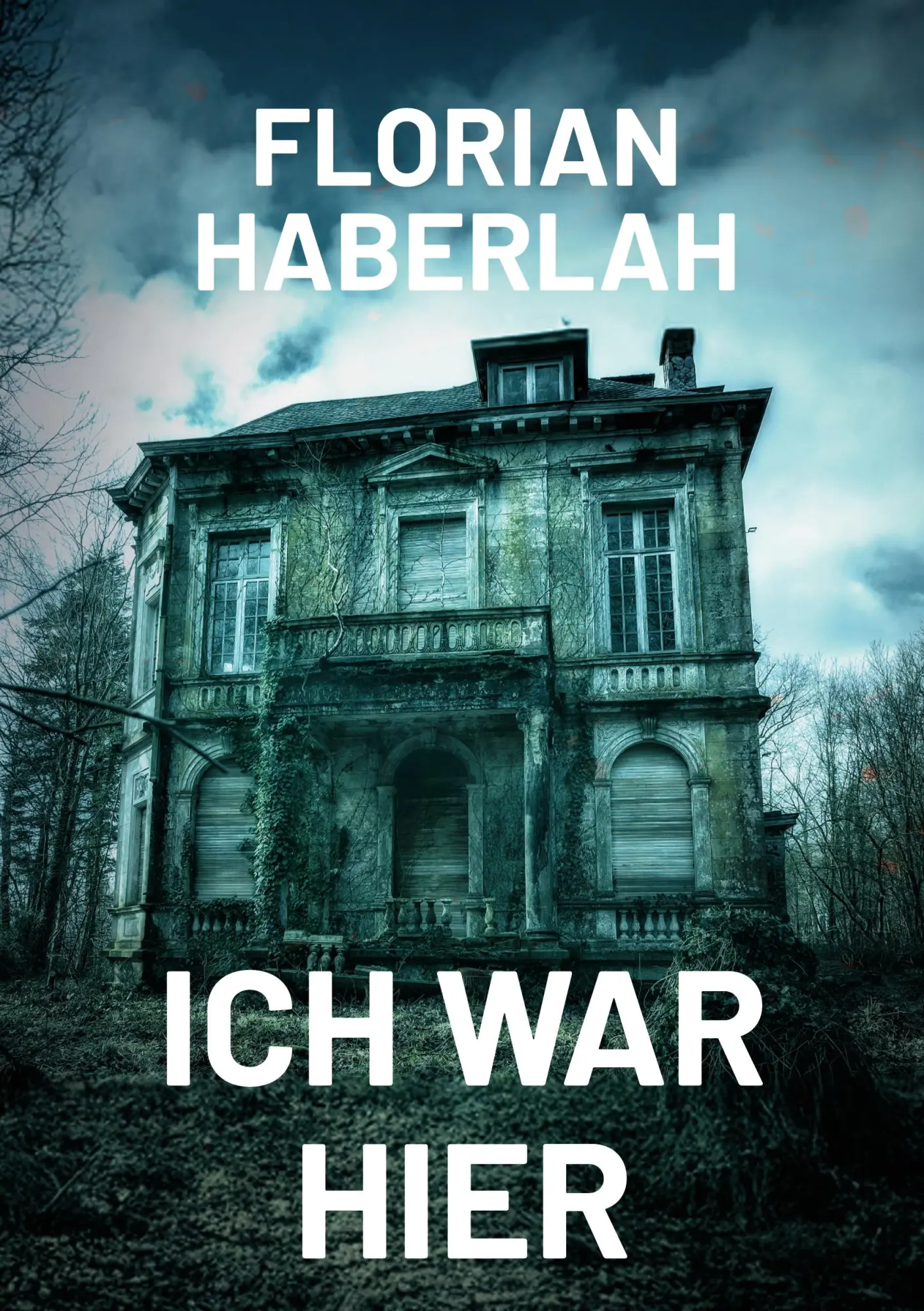 Cover: 9783696372378 | Ich war hier | Und bin noch da | Florian Haberlah | Taschenbuch | 2026