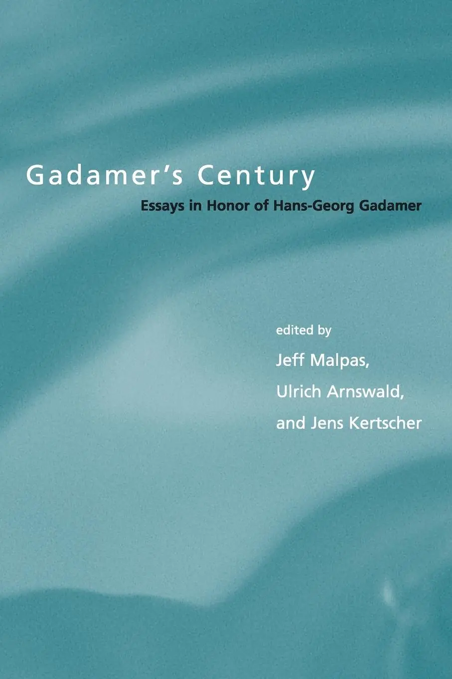 Cover: 9780262632478 | Gadamer's Century | Essays in Honor of Hans-Georg Gadamer | Buch
